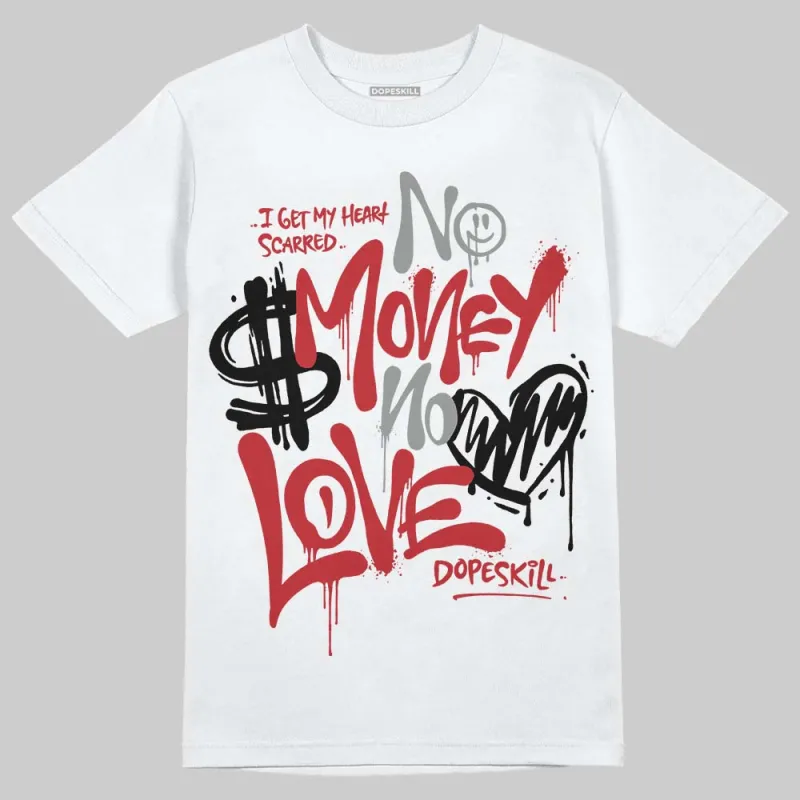 Fire Red “Black Tongue” 5s DopeSkill T-Shirt No Money No Love Typo Graphic sold by DopeSkill