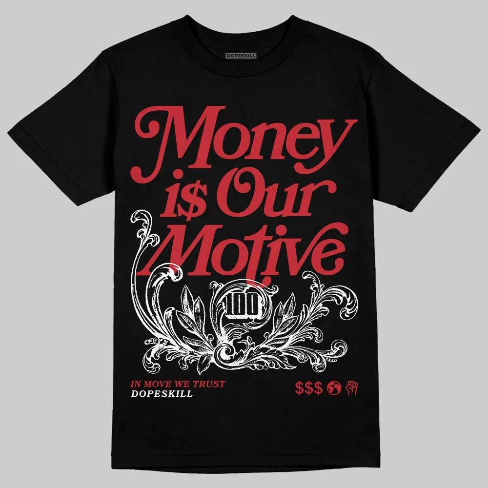 Fire Red “Black Tongue” 5s DopeSkill T-Shirt Money Is Our Motive Typo Graphic sold by DopeSkill product image thumbnail 2
