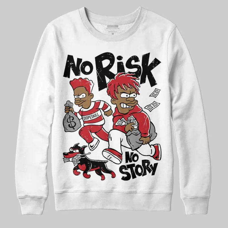 Fire Red “Black Tongue” 5s DopeSkill Sweatshirt No Risk No Story Graphic sold by DopeSkill