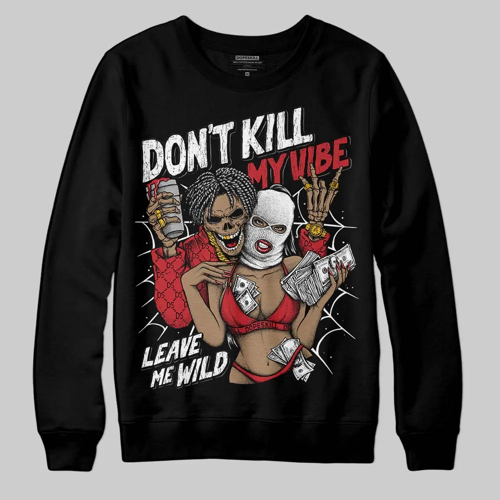 Fire Red “Black Tongue” 5s DopeSkill Sweatshirt Don't Kill My Vibe Graphic sold by DopeSkill product image thumbnail 2