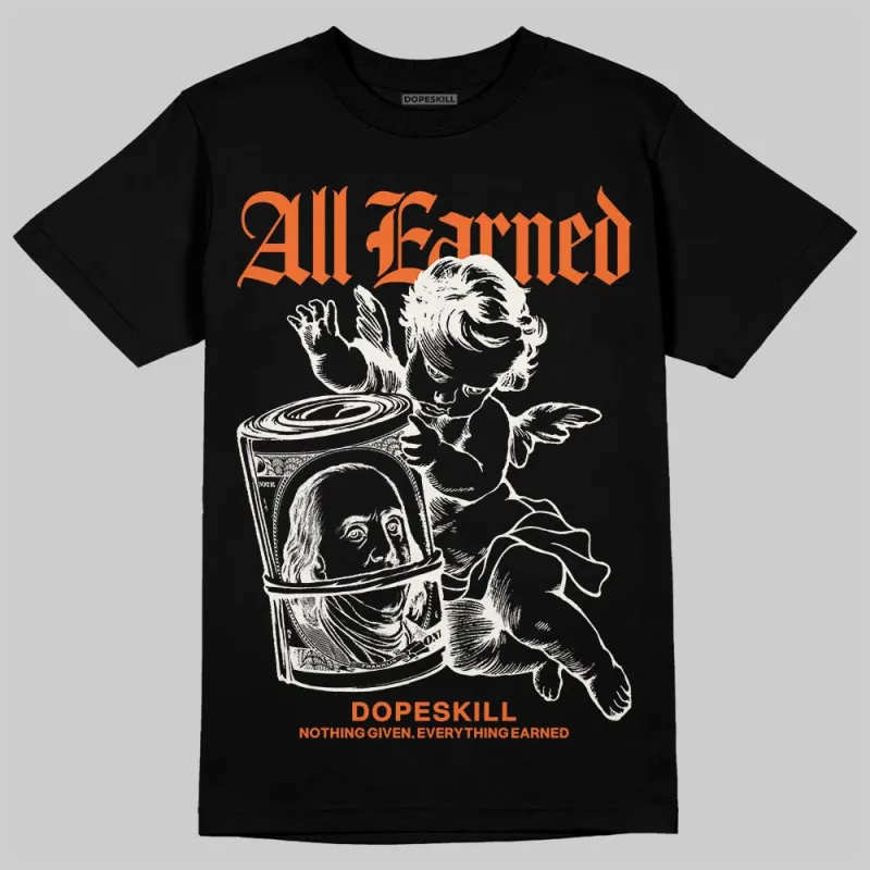 Shattered Backboard 1s DopeSkill T-Shirt All Earned Graphic sold by DopeSkill