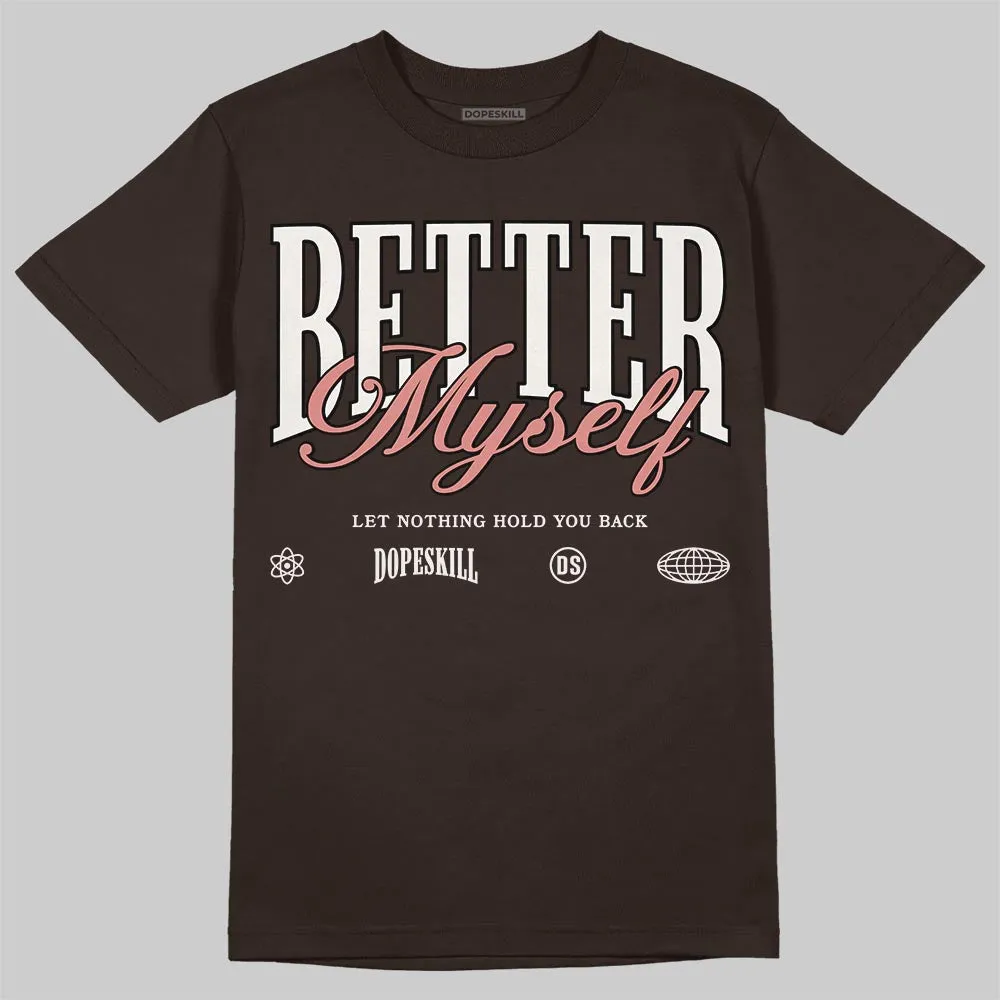Baroque Brown 1s DopeSkill T-Shirt Better Myself Graphic sold by DopeSkill product image thumbnail 2