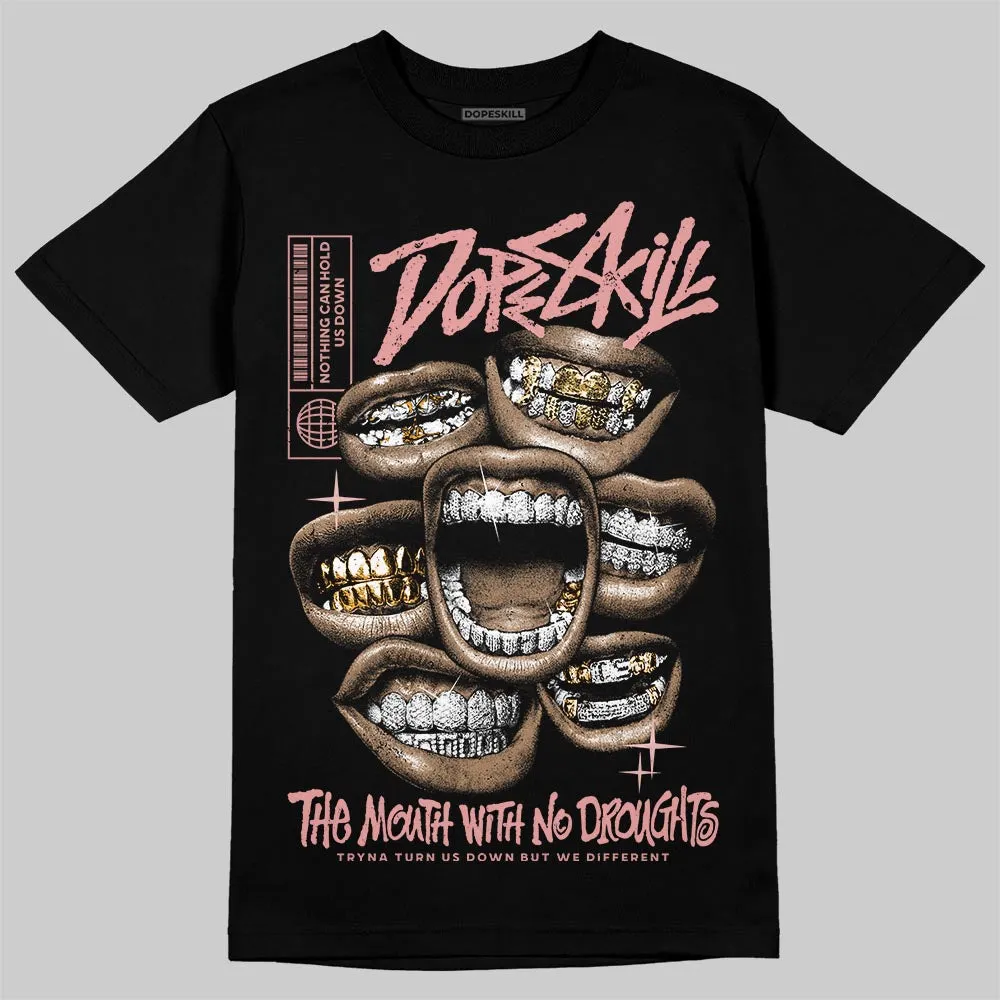 Dusty Rose 40s DopeSkill T-Shirt The Mouth With No Droughts Graphic sold by DopeSkill product image thumbnail 2