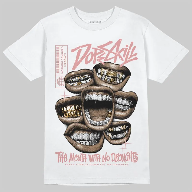Dusty Rose 40s DopeSkill T-Shirt The Mouth With No Droughts Graphic sold by DopeSkill