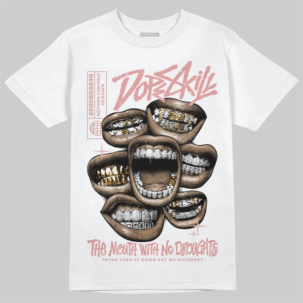Dusty Rose 40s DopeSkill T-Shirt The Mouth With No Droughts Graphic sold by DopeSkill