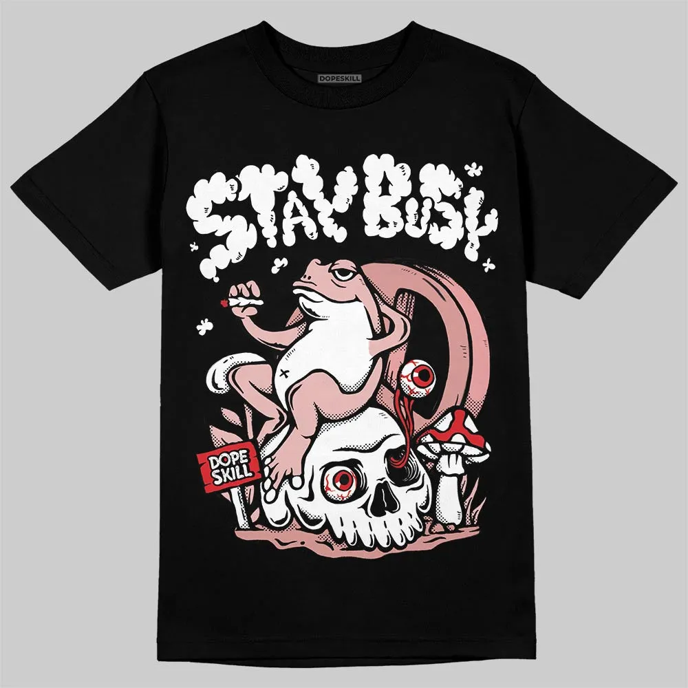 Dusty Rose 40s DopeSkill T-Shirt Stay Busy Graphic sold by DopeSkill product image thumbnail 2