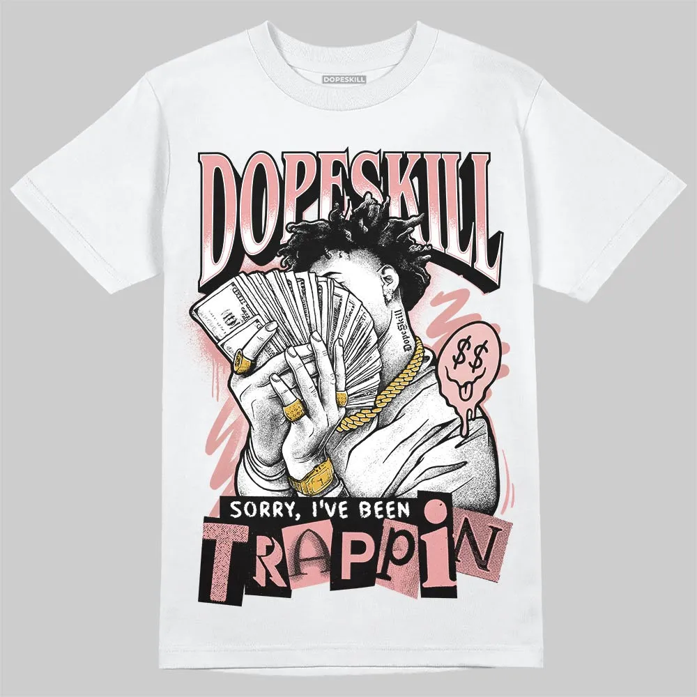 Dusty Rose 40s DopeSkill T-Shirt Sorry I've Been Trappin Graphic sold by DopeSkill