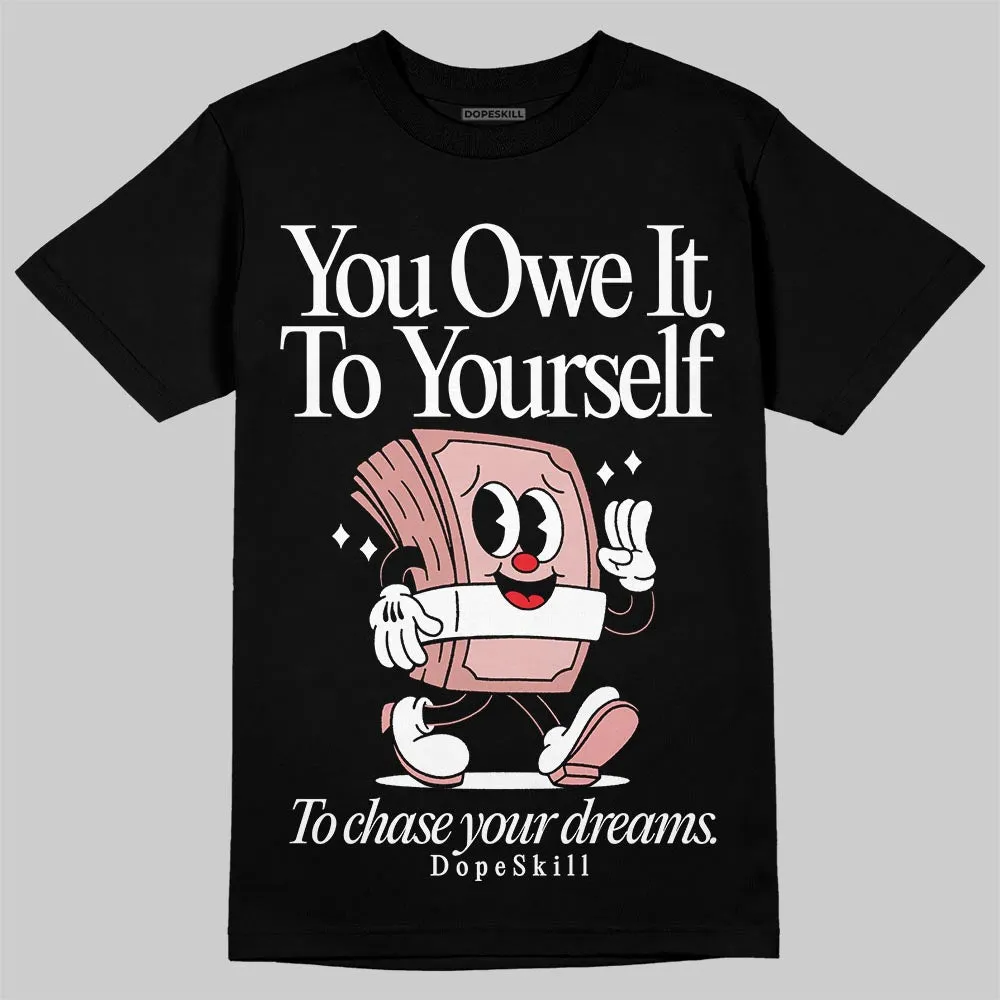 Dusty Rose 40s DopeSkill T-Shirt Owe It To Yourself Graphic sold by DopeSkill product image thumbnail 2