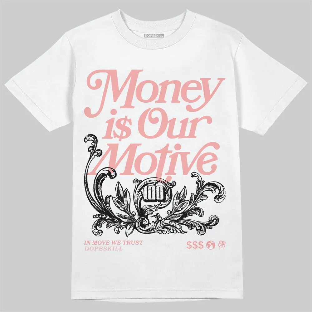Dusty Rose 40s DopeSkill T-Shirt Money Is Our Motive Typo Graphic sold by DopeSkill