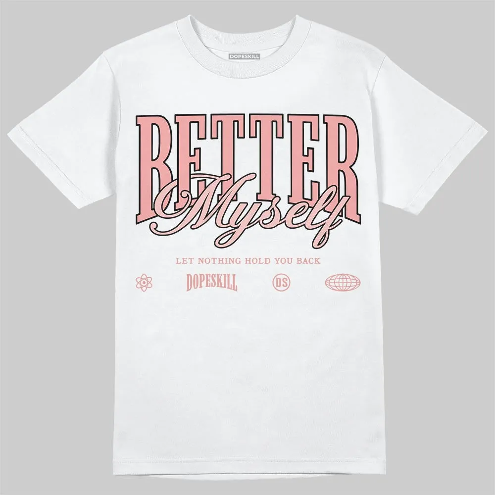 Dusty Rose 40s DopeSkill T-Shirt Better Myself Graphic sold by DopeSkill