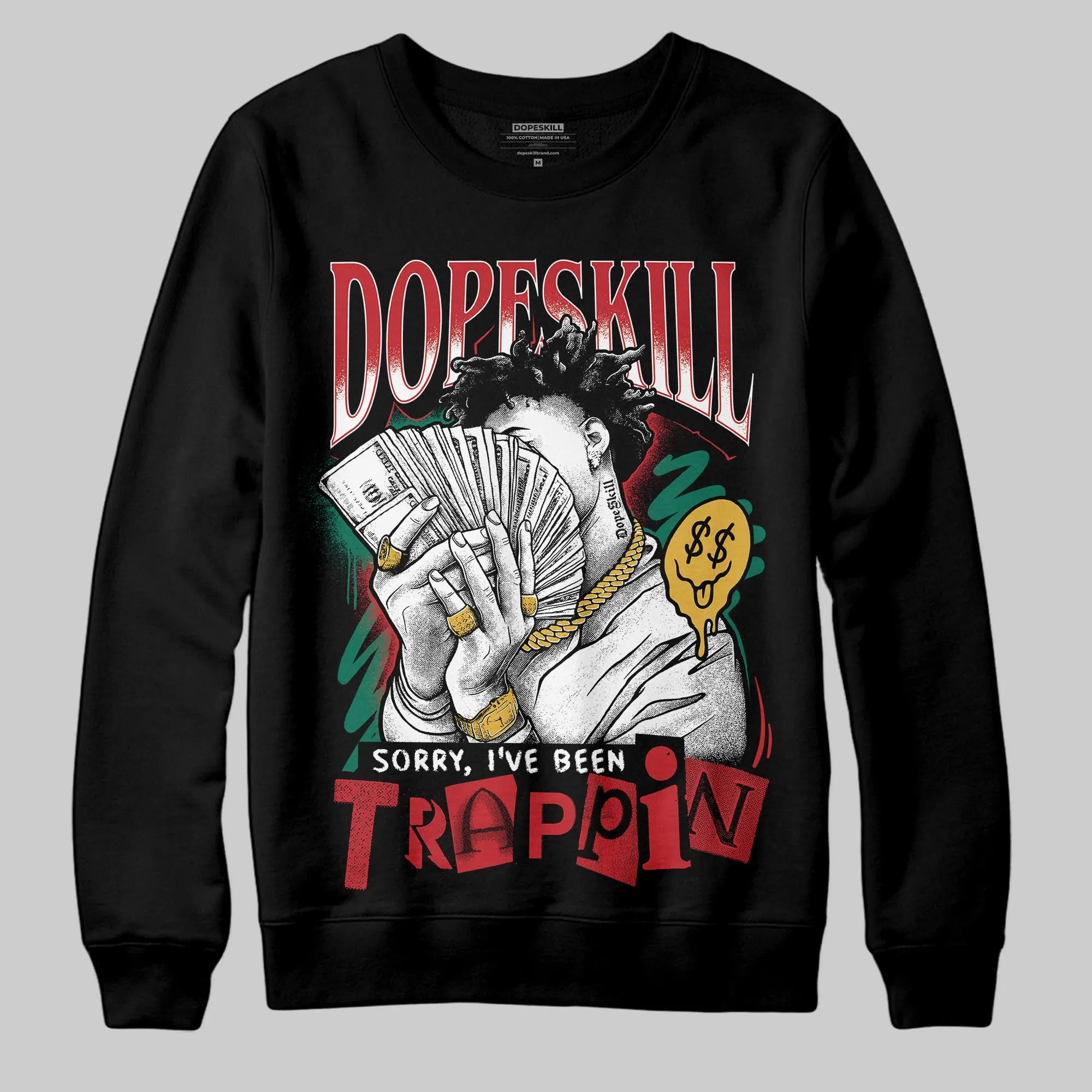 Mexico 'El Vuelo' 3s DopeSkill Sweatshirt Sorry I've Been Trappin Graphic sold by DopeSkill product image thumbnail 2