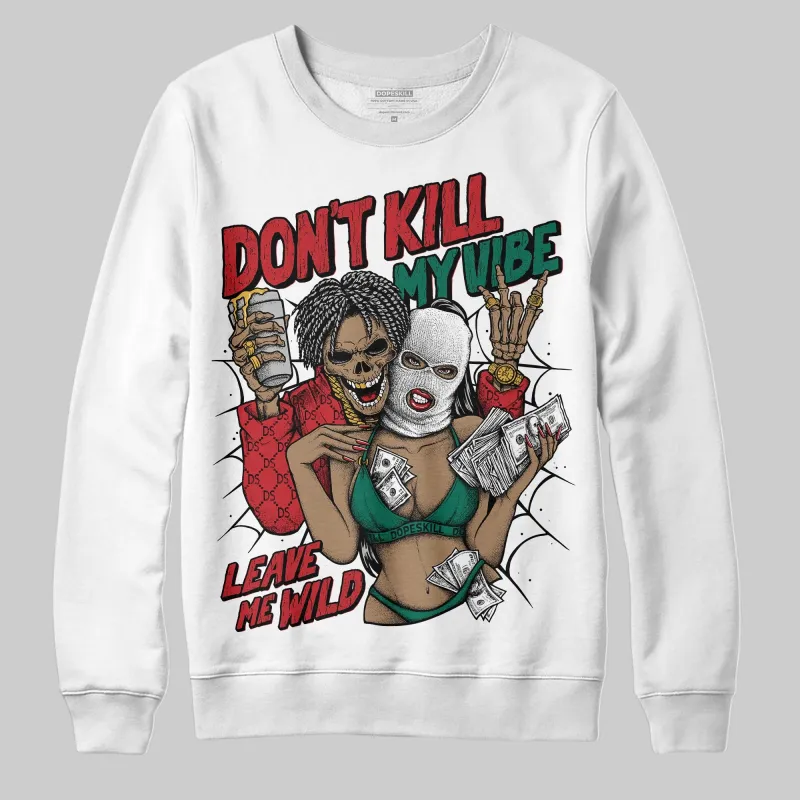 Mexico 'El Vuelo' 3s DopeSkill Sweatshirt Don't Kill My Vibe Graphic sold by DopeSkill