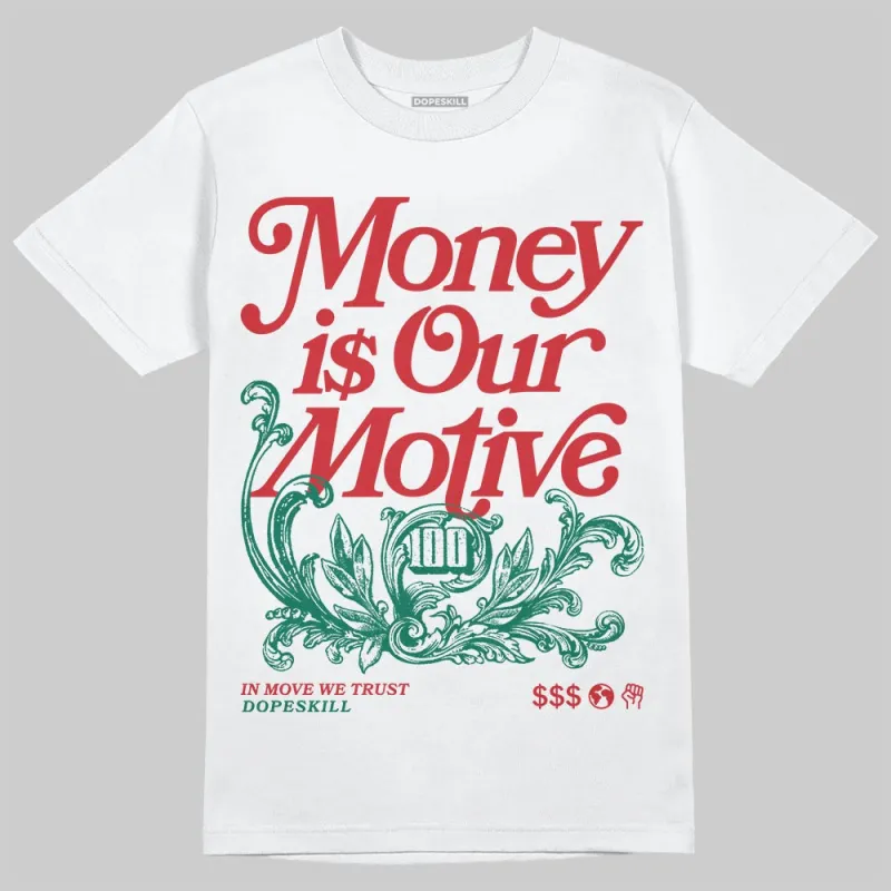 Mexico 'El Vuelo' 3s DopeSkill T-Shirt Money Is Our Motive Typo Graphic sold by DopeSkill