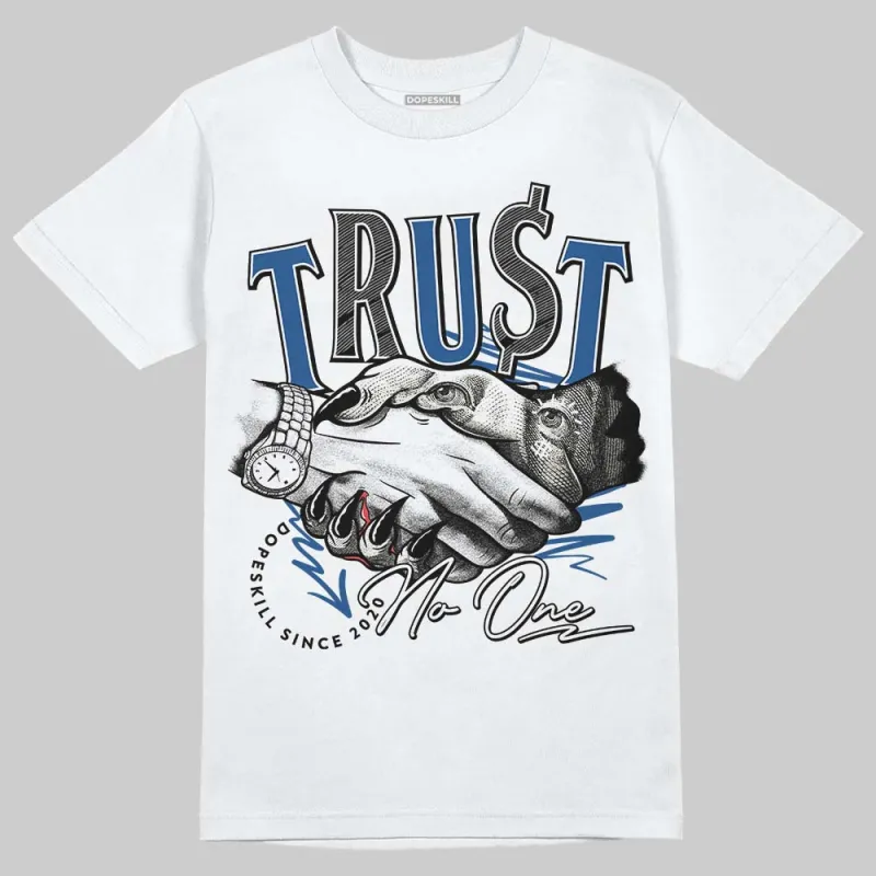 Storm Blue 1s 2025 DopeSkill T-Shirt Trust No One Graphic sold by DopeSkill