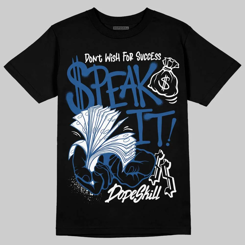 Storm Blue 1s 2025 DopeSkill T-Shirt Speak It Graphic sold by DopeSkill product image thumbnail 2