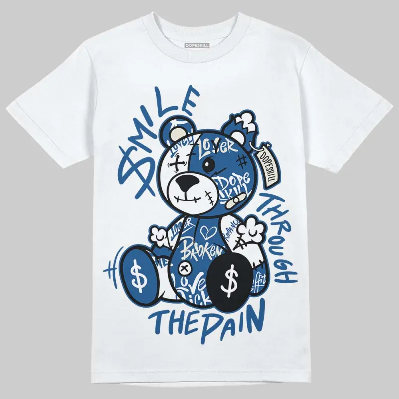 Storm Blue 1s 2025 DopeSkill T-Shirt Smile Through The Pain Graphic sold by DopeSkill