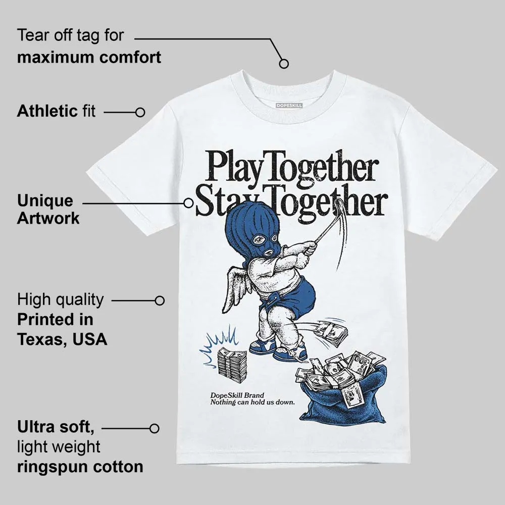 Storm Blue 1s 2025 DopeSkill T-Shirt Play together, Stay together Graphic sold by DopeSkill product image thumbnail 3
