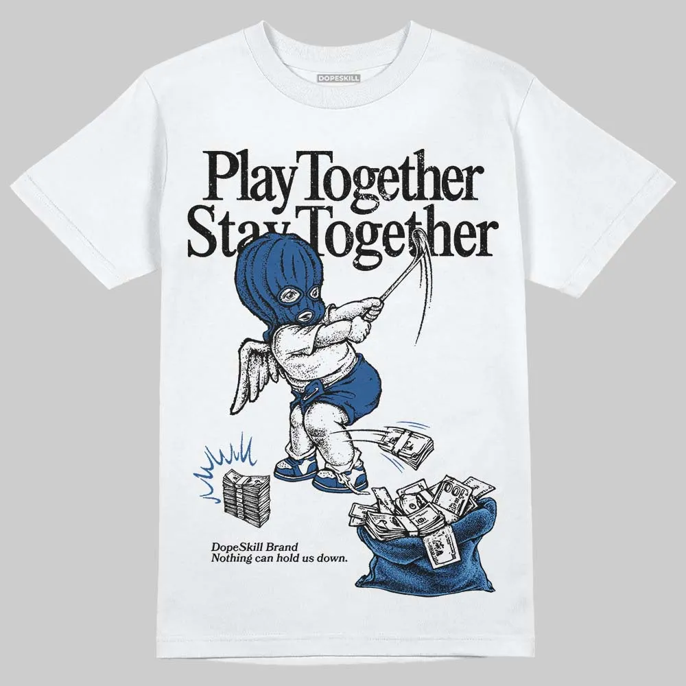 Storm Blue 1s 2025 DopeSkill T-Shirt Play together, Stay together Graphic sold by DopeSkill