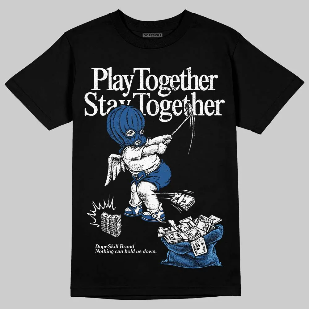 Storm Blue 1s 2025 DopeSkill T-Shirt Play together, Stay together Graphic sold by DopeSkill product image thumbnail 2