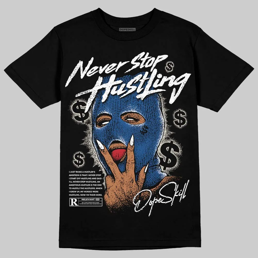 Storm Blue 1s 2025 DopeSkill T-Shirt Never Stop Hustling Graphic sold by DopeSkill product image thumbnail 2