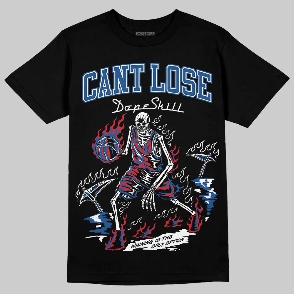 Storm Blue 1s 2025 DopeSkill T-Shirt Cant Lose Graphic sold by DopeSkill product image thumbnail 2
