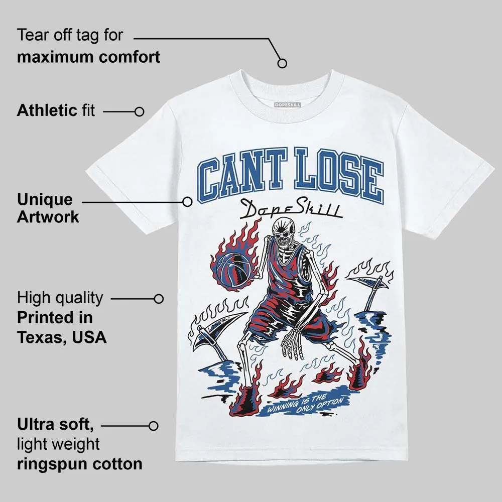 Storm Blue 1s 2025 DopeSkill T-Shirt Cant Lose Graphic sold by DopeSkill product image thumbnail 3