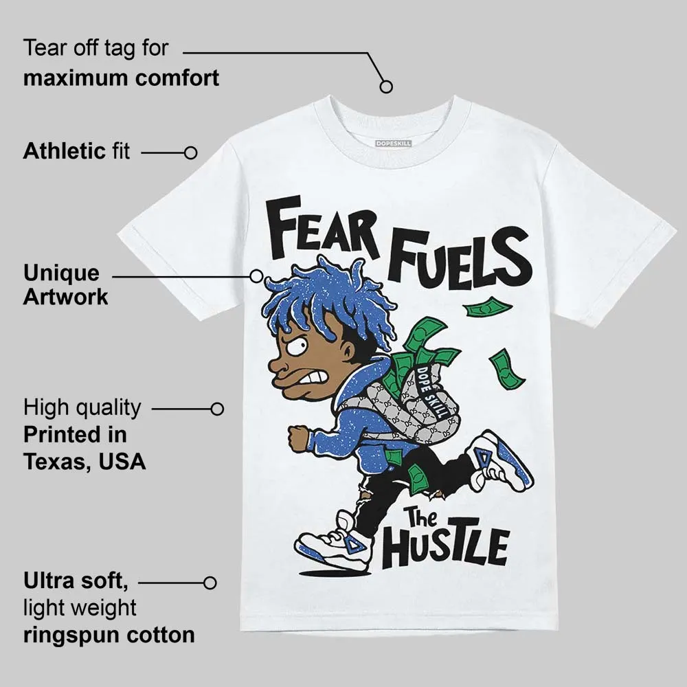 Awake NY x Racer Blue 5s DopeSkill T-Shirt Fear Fuels The Hustle Graphic sold by DopeSkill product image thumbnail 3