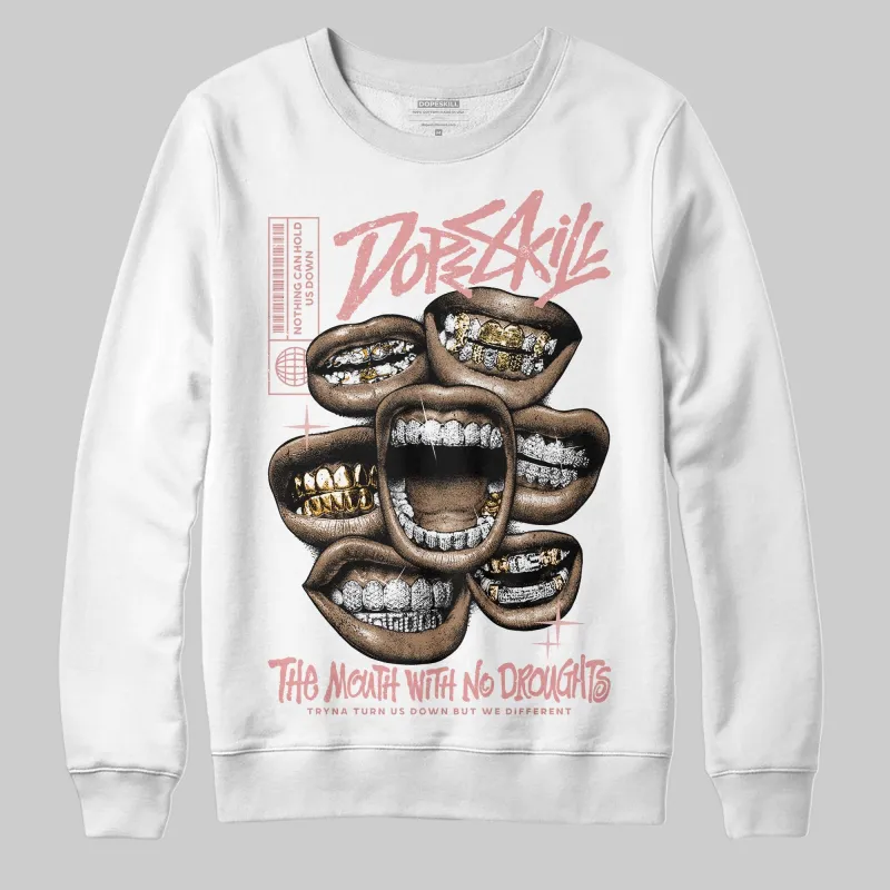 Dusty Rose 40s DopeSkill Sweatshirt The Mouth With No Droughts Graphic sold by DopeSkill