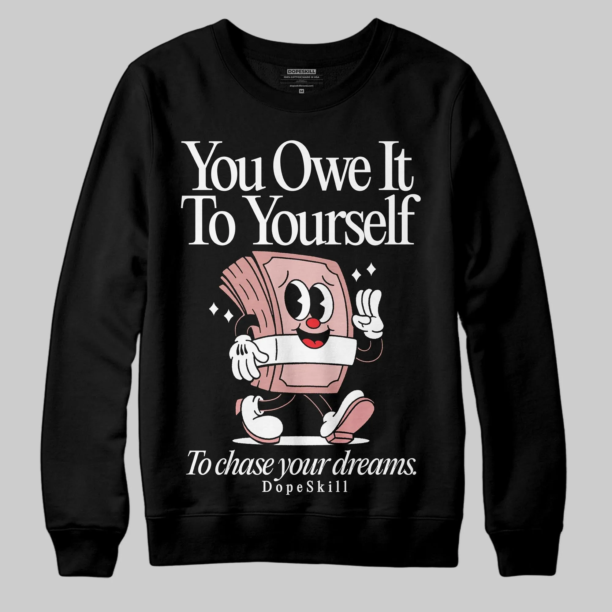 Dusty Rose 40s DopeSkill Sweatshirt Owe It To Yourself Graphic sold by DopeSkill product image thumbnail 2
