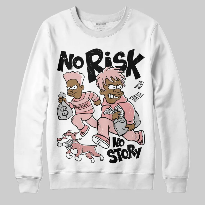 Dusty Rose 40s DopeSkill Sweatshirt No Risk No Story Graphic sold by DopeSkill
