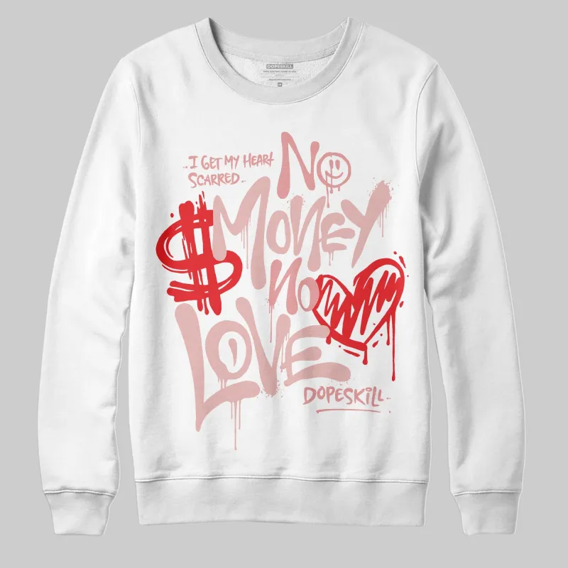 Dusty Rose 40s DopeSkill Sweatshirt No Money No Love Typo Graphic sold by DopeSkill