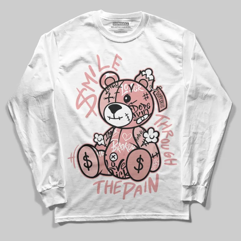 Dusty Rose 40s DopeSkill Long Sleeve T-Shirt Smile Through The Pain Graphic sold by DopeSkill