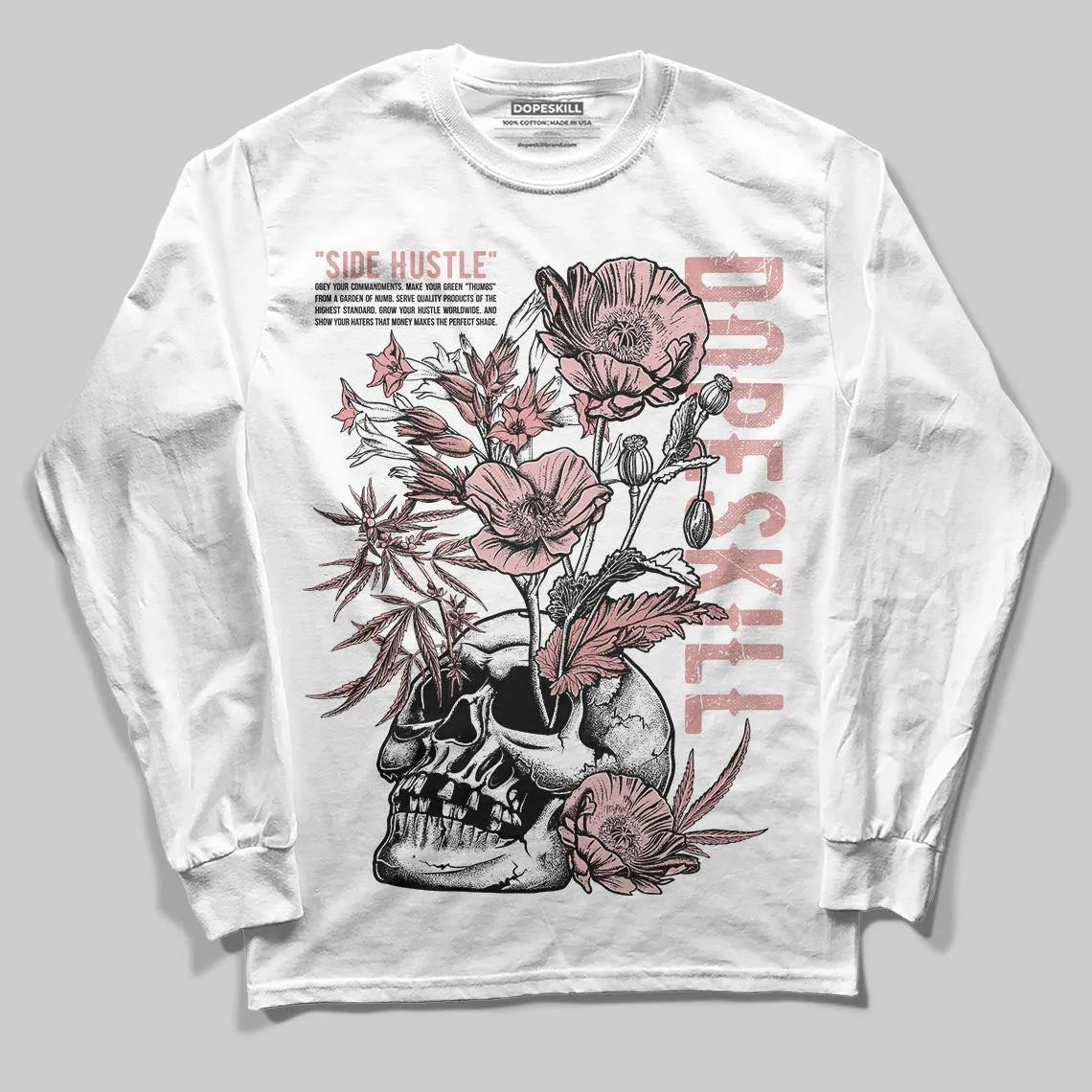 Dusty Rose 40s DopeSkill Long Sleeve T-Shirt Side Hustle Graphic sold by DopeSkill
