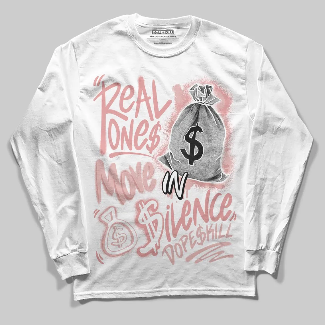 Dusty Rose 40s DopeSkill Long Sleeve T-Shirt Real Ones Move In Silence Graphic sold by DopeSkill