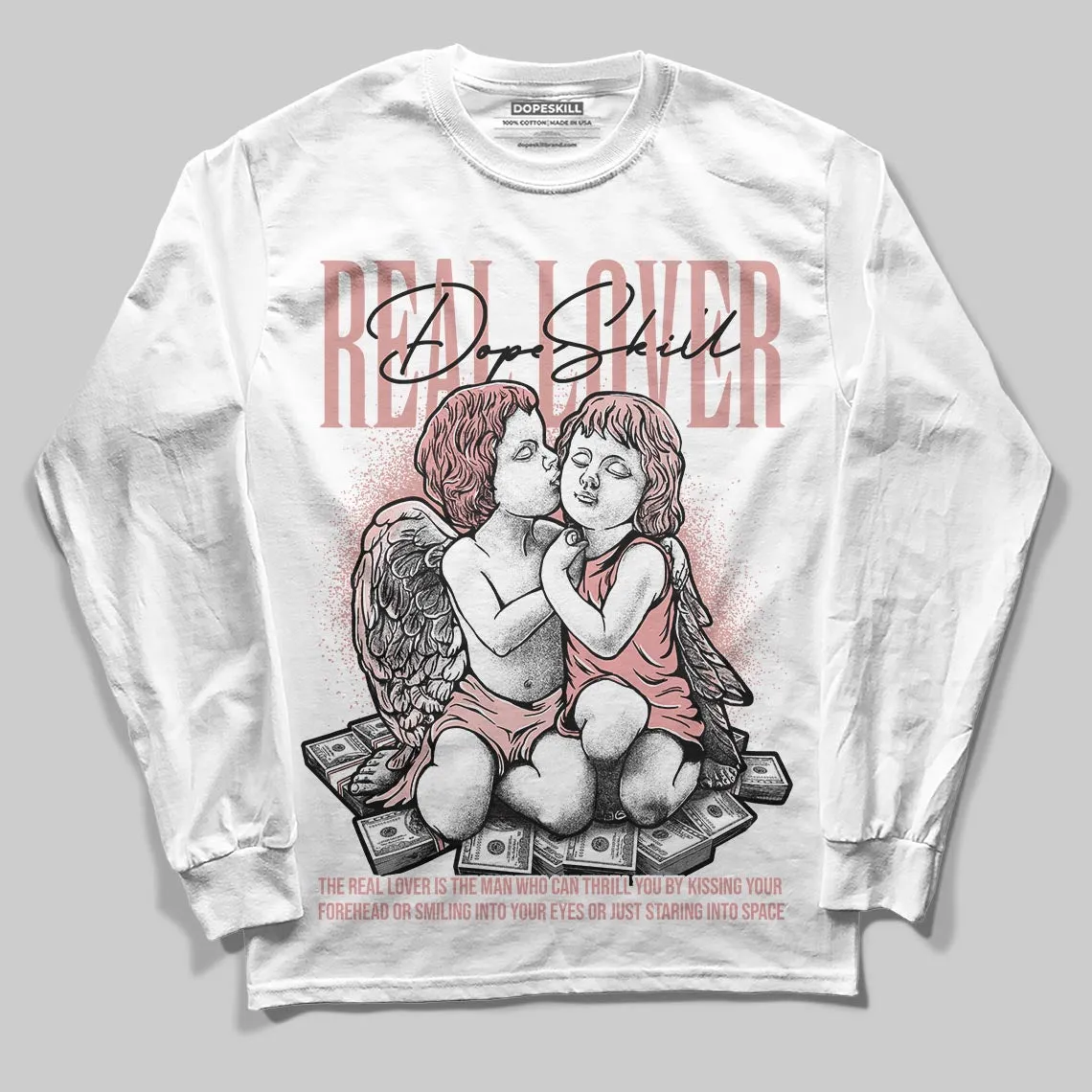 Dusty Rose 40s DopeSkill Long Sleeve T-Shirt Real Lover Graphic sold by DopeSkill