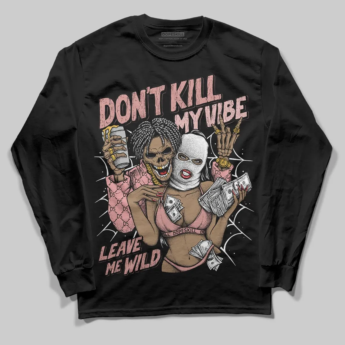 Dusty Rose 40s DopeSkill Long Sleeve T-Shirt Don't Kill My Vibe Graphic sold by DopeSkill product image thumbnail 2