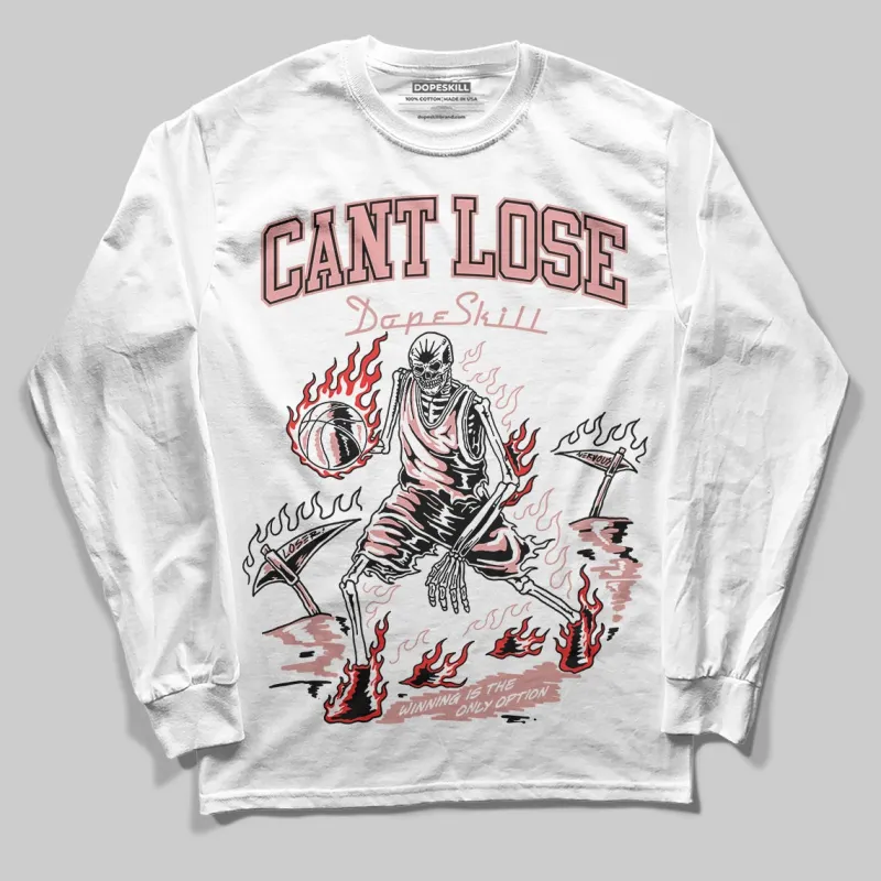 Dusty Rose 40s DopeSkill Long Sleeve T-Shirt Cant Lose Graphic sold by DopeSkill