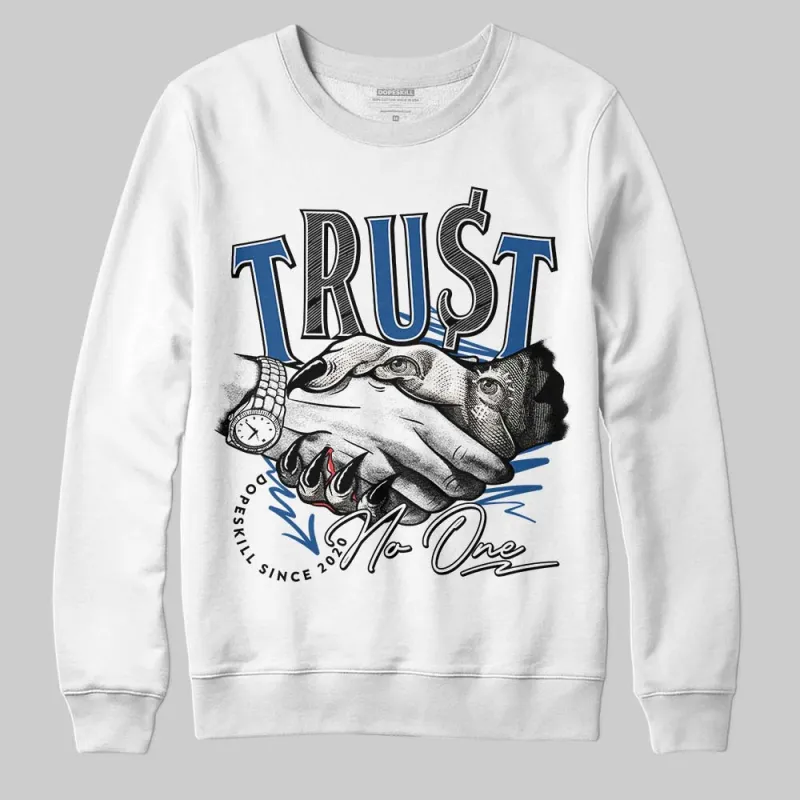 Storm Blue 1s 2025 DopeSkill Sweatshirt Trust No One Graphic sold by DopeSkill