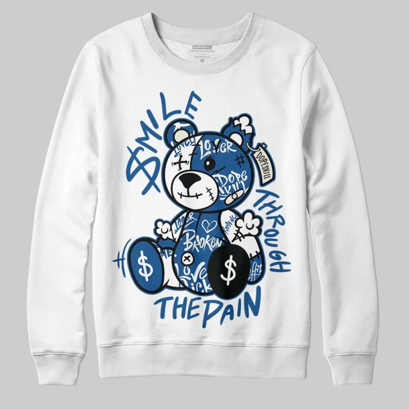 Storm Blue 1s 2025 DopeSkill Sweatshirt Smile Through The Pain Graphic sold by DopeSkill