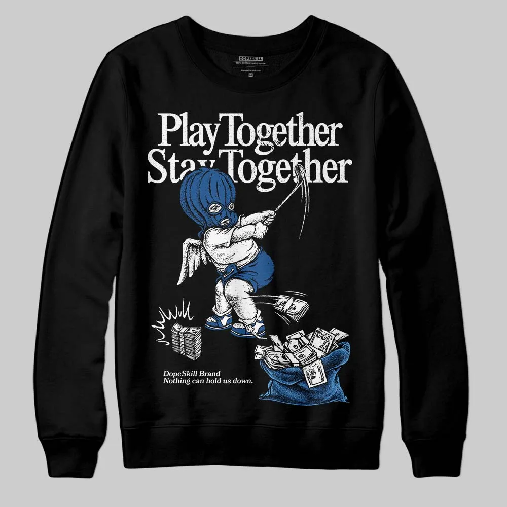 Storm Blue 1s 2025 DopeSkill Sweatshirt Play together, Stay together Graphic sold by DopeSkill product image thumbnail 2