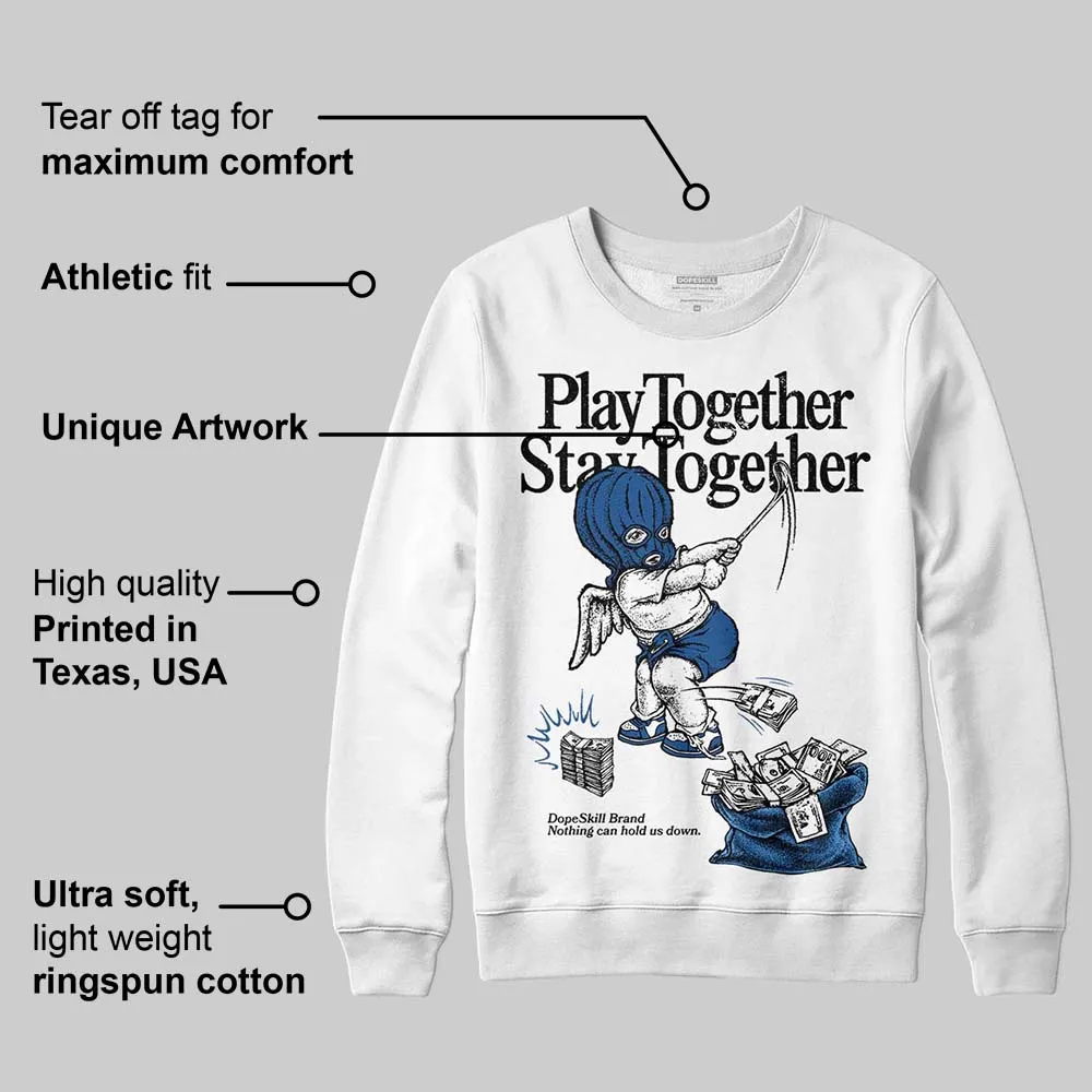 Storm Blue 1s 2025 DopeSkill Sweatshirt Play together, Stay together Graphic sold by DopeSkill product image thumbnail 3