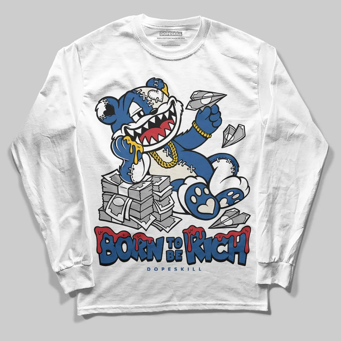 Storm Blue 1s 2025 DopeSkill Long Sleeve T-Shirt Born To Be Rich Graphic sold by DopeSkill
