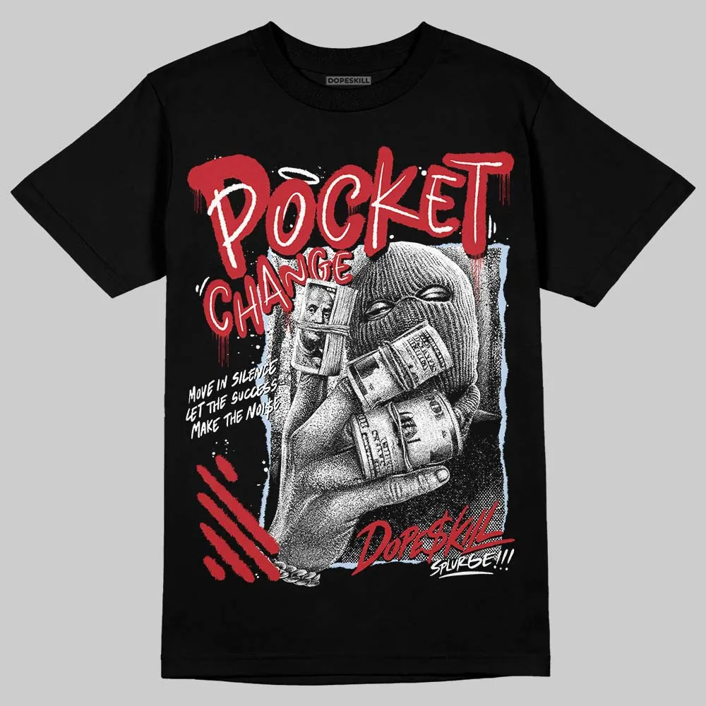 Fire Red “Black Tongue” 5s DopeSkill T-Shirt Pocket Change Graphic sold by DopeSkill product image thumbnail 2