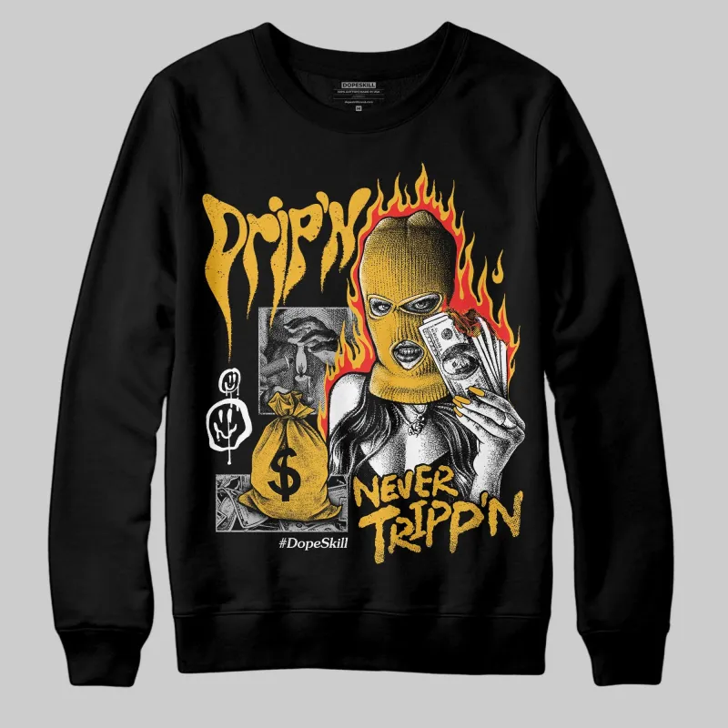 Tokyo 5s DopeSkill Sweatshirt Drip'n Never Tripp'n Graphic sold by DopeSkill