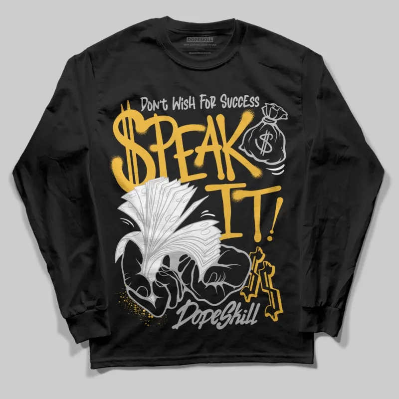Tokyo 5s DopeSkill Long Sleeve T-Shirt Speak It Graphic sold by DopeSkill