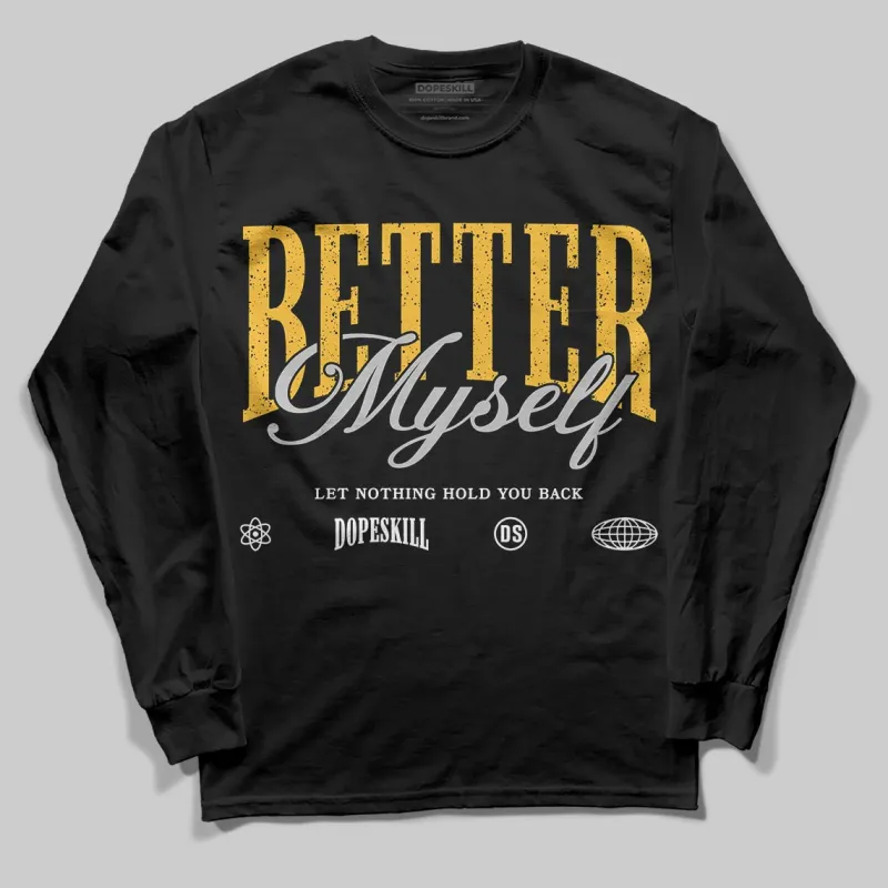 Tokyo 5s DopeSkill Long Sleeve T-Shirt Better Myself Graphic sold by DopeSkill