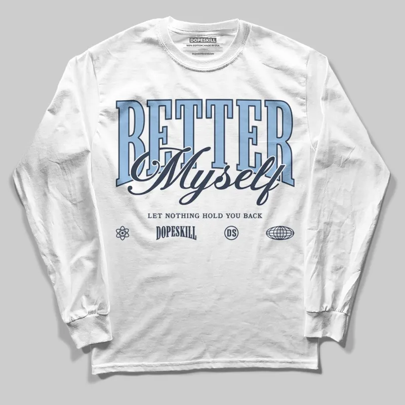 Gel-Cumulus 16 Wash/Independence Blue DopeSkill Long Sleeve T-Shirt Better Myself Graphic sold by DopeSkill