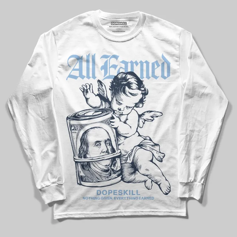 Gel-Cumulus 16 Wash/Independence Blue DopeSkill Long Sleeve T-Shirt All Earned Graphic sold by DopeSkill