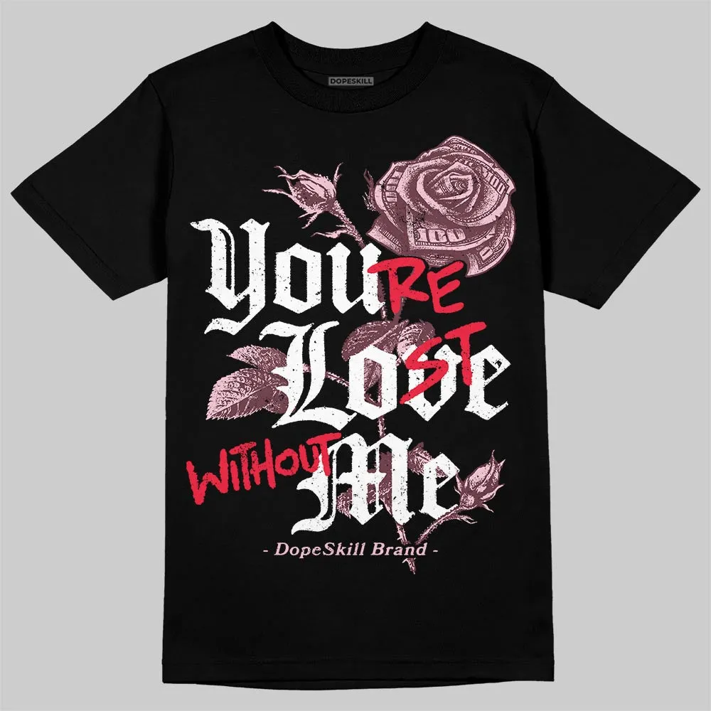 Gel-Cumulus 16 "Port Royal" DopeSkill T-Shirt You’re Lost Without Me Graphic sold by DopeSkill product image thumbnail 2