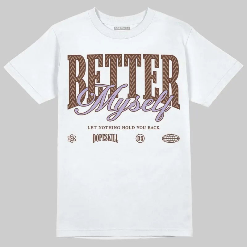 Harris Tweed x Sesame/Violet Mist Dunk DopeSkill T-Shirt Better Myself Graphic sold by DopeSkill